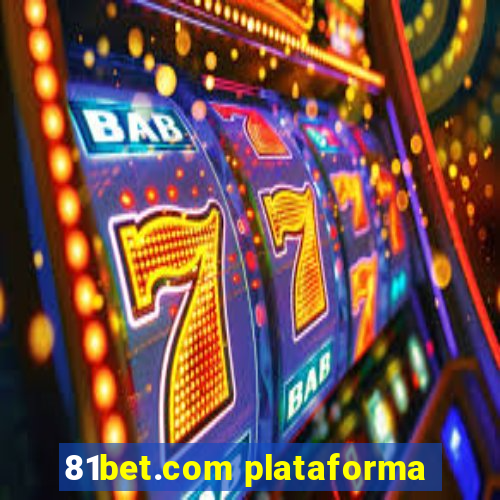 81bet.com plataforma